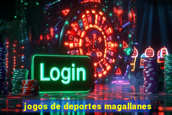 jogos de deportes magallanes